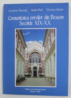 Comunitatea evreilor din Brasov secolele XIX-XX Carmen Manate s.a. foto