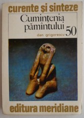 Cumintenia pamantului - Dan Grigorescu
