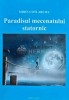 Paradisul mecenatului statornic - Sorin Cotlarciuc, 2016, Editura PIM, 136 pagini, brosata, stare foarte buna