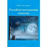 Paradisul mecenatului statornic - 2016 - Sorin Cotlarciuc (N235)