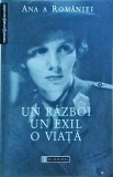 Ana a Romaniei - Un razboi, un exil, o viata - Biografii, Memorii, Jurnale, Humanitas, Coperta Brosata