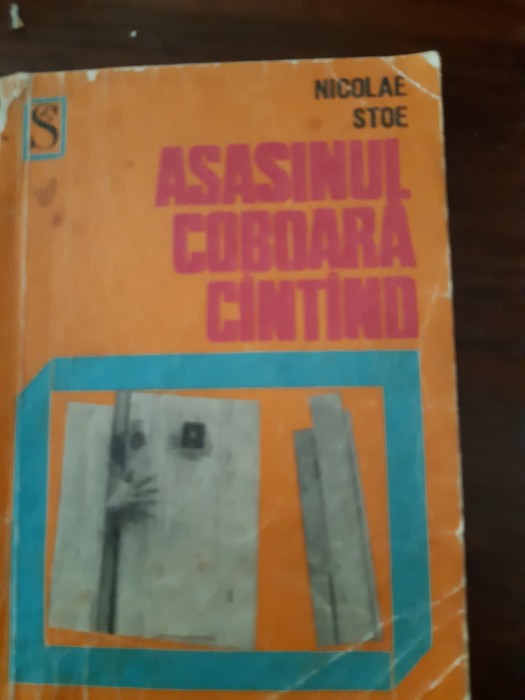 Asasinul coboara cintind Nicolae Stoe 1971