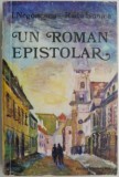 Cumpara ieftin Un roman epistolar - I. Negoitescu, Radu Stanca. Carte anticariat in stare buna