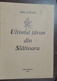 Ultimul taran din Slatioara - Dinu Sararu cu dedicatia autorului