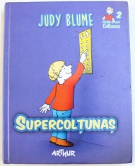 SUPERCOLTUNAS , CARTILE DESPRE COLTUNAS VOL. II de JUDY BLUME , 2013 foto