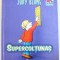 SUPERCOLTUNAS , CARTILE DESPRE COLTUNAS VOL. II de JUDY BLUME , 2013