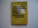Intretinerea si exploatarea sculelor taietoare pentru prelucrarea lemnului - V.D, 1981, Tehnica
