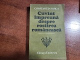 Cuvant impreuna despre rostirea romaneasca de Constantin Noica