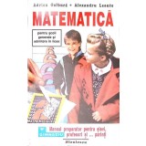 MATEMATICA PENTRU GIMNAZIU. MANUAL PREPARATOR PENTRU ELEVI, PROFESORI SI... PARINTI-ADRIAN GALBURA, ALEXAND-348477