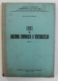 CURS DE ANATOMIA COMPARATA A VERTEBRATELOR , VOLUMUL II de OLGA NECRASOV , 1962