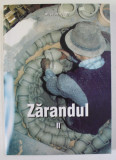 ZARANDUL , VOLUMUL II , ANII &#039;2000