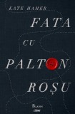 Fata cu palton rosu - Kate Hamer - Grupul Art