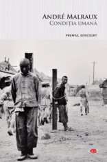 Conditia umana - Andre Malraux - Litera