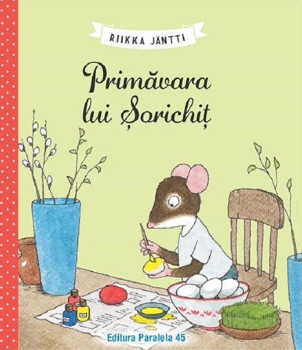 Primavara Lui Sorichit, Riikka Jantti - Editura Paralela 45