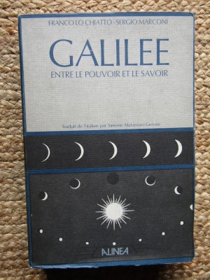 GALILEE ENTRE LE POUVOIR ET LE SAVOIR par FRANCO LO CHIATTO et SERGIO MARCONI , 1988 foto