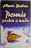Permis pentru a ucide - Alistair Maclean, carte beletristica