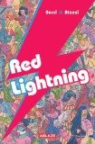 Red Lightning, 2016