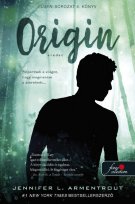 Origin - Eredet - Luxen 4. - Jennifer L. Armentrout