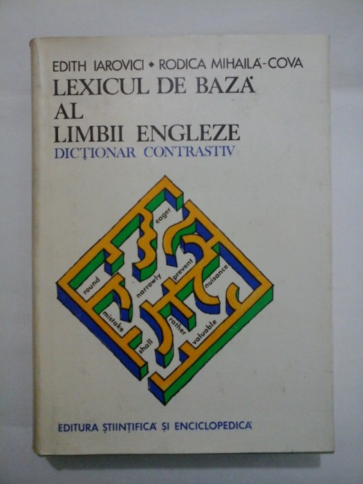 LEXICUL DE BAZA AL LIMBII ENGLEZE - E. IOAROVICI; RODICA MIHAILA-COVA