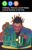 Odb: Oddities, Discord &amp; B-Sides--Lyrical Ruckus in the City