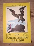 Din marile legende ale lumii- Al. Mitru