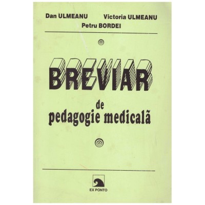 Dan Ulmeanu, Victoria Ulmeanu, Petru Bordei - Breviar de pedagogie foto