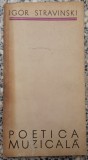 Poetica muzicala - Igor Stravinski