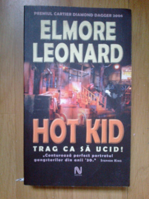 z1 Elmore Leonard - HOT KID : Trag ca sa ucid ! foto