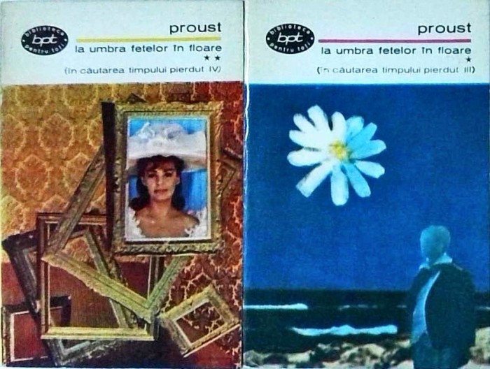 Marcel Proust - La umbra fetelor in floare, 2 volume