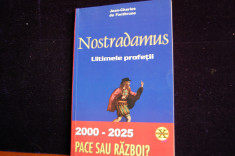 Nostradamus ultimile profetii de J.C.de Fodburne foto