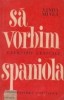 Sa vorbim spaniola - exercitii lexicale