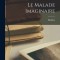 Le Malade Imaginaire