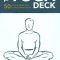 The Yoga Deck: 50 Poses &amp; Meditations for Body, Mind, &amp; Spirit