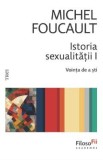 Istoria sexualitatii I - Michel Foucault