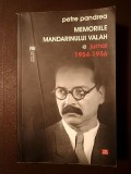 Petre Pandrea - Memoriile mandarinului valah (jurnal, 1954-1956) (vol. 1)