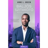 Balj&oacute;s szitak&ouml;tő - Biztos mened&eacute;k 1. - Anne L. Green