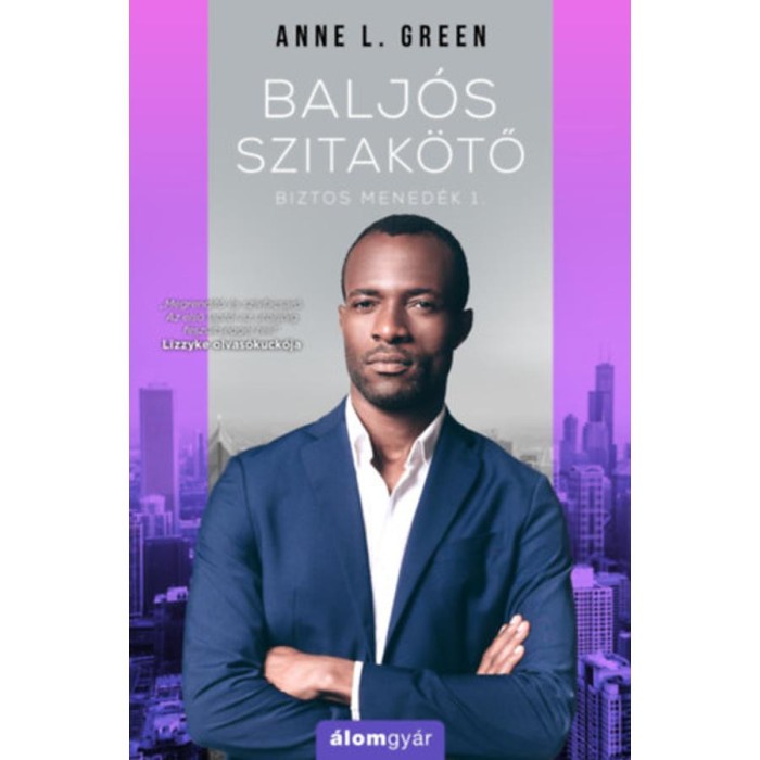 Balj&oacute;s szitak&ouml;tő - Biztos mened&eacute;k 1. - Anne L. Green