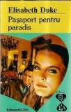 Pasaport pentru paradis - Elisabeth Duke