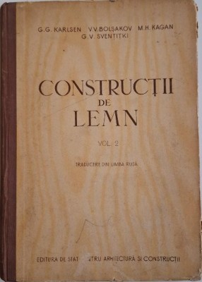 Constructii de lemn, vol. 2 &amp;ndash; G. G. Karlsen foto