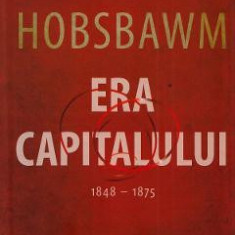 Era Capitalului 1848-1875 - Eric Hobsbawm