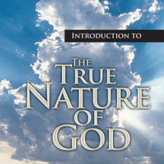 Introduction to the True Nature of God