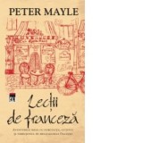 Lectii de franceza - Peter Mayle, Alexandra Popescu