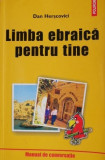 Limba ebraica pentru tine &ndash; Dan Herscovici