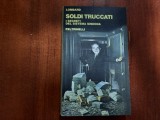 Soldi truccati.I segreti del sistema Sindona-Lombard