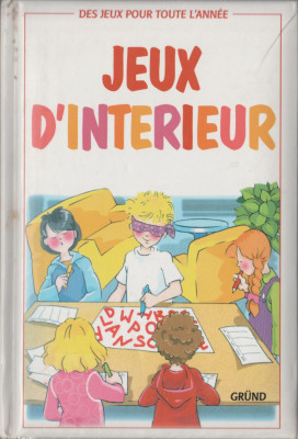 Jeux d&amp;#039;interieur (lb. franceza) - Jocuri de interior - carte pentru copii foto