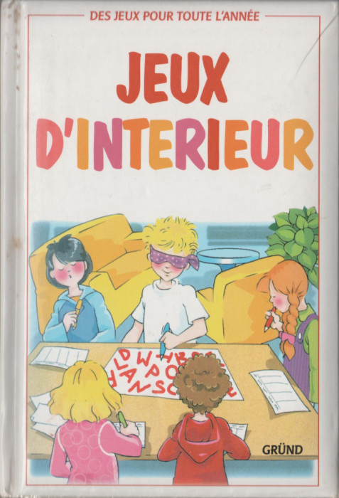 Jeux d&#039;interieur (lb. franceza) - Jocuri de interior - carte pentru copii