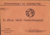 HST A2079 Plic antet Kolozsvarmegye kiraly tanfelugyeloje 1912