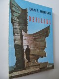 Defileul - Destin Dramatic - Ioan S. Muresan