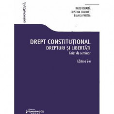 Drept constituțional. Drepturi și libertăți - Paperback brosat - Bianca Pantea, Cristina Tomuleț, Radu Chiriţă - Hamangiu