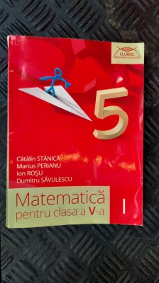MATEMTATICA CLASA A V A - PERIANU ,STANICA ,SAVULESCU,ROSU , foto